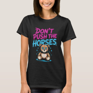 Camiseta Não Empurre a Citação dos Cavalos