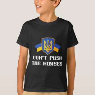 Camiseta Não Empurre Os Cavalos Boxe Ucrânia
