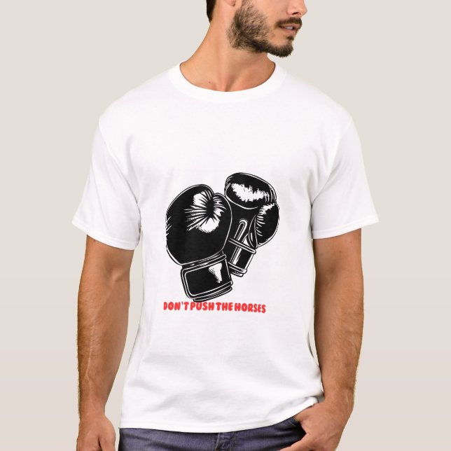 Camiseta Não Empurre os Cavalos – Design de Poder e Força (Frente)