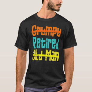 Camiseta Não Engraçado Não É Um Velho Que Felizmente Se Apo