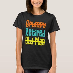 Camiseta Não Engraçado Não Um Velho Felizmente Aposentado