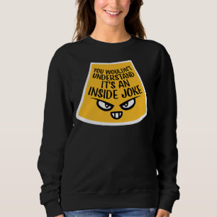 Camiseta Não Entenderia É Uma Piada Interna Engraçada Equip