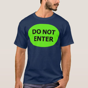 Camiseta NÃO ENTER sinal de estilo industrial verde