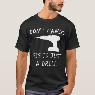 Camiseta Não Entra Em Pânico Isto É Apenas Uma Boca