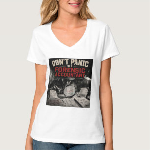Camiseta Não Entre em Pânico Eu Sou um Detetive Contador Fo