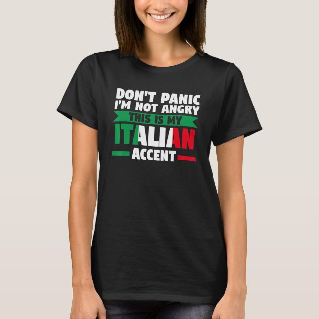Camiseta Não entre em pânico. Não sou italiano de sotaque i (Frente)