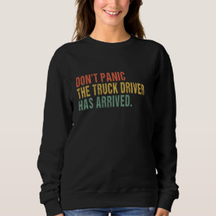 Camiseta Não entre em pânico, o motorista do caminhão chego