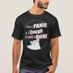Camiseta Não entre em pânico se eu tosse, é só uma bola