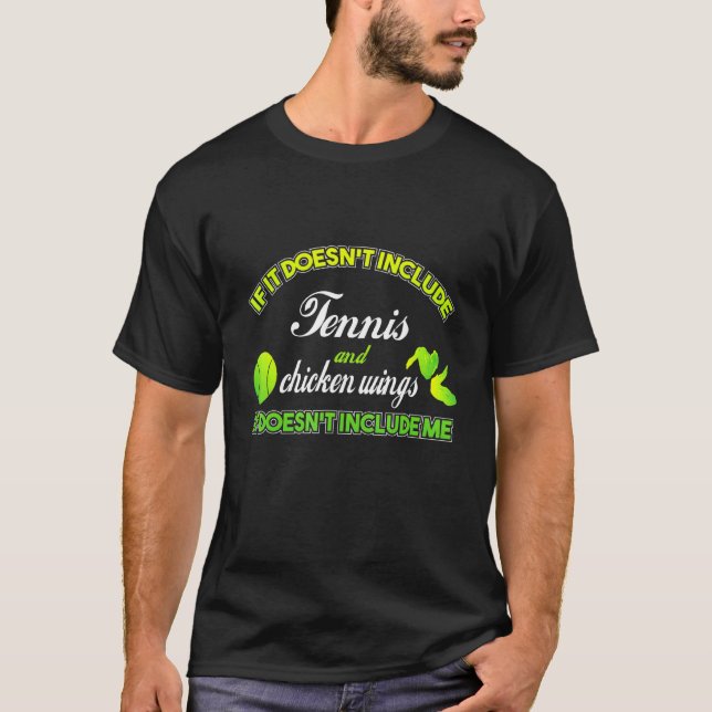Camiseta Não Envolve Torcedor de Tênis Asas de Frango (Frente)