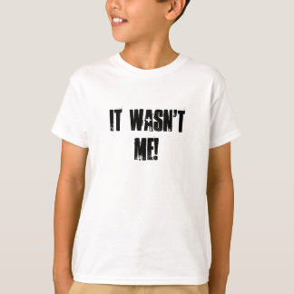 Camiseta Não era mim!