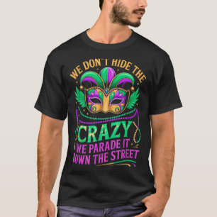 Camiseta Não Escondemos Loucura Desfile Abajo Na Rua Divers