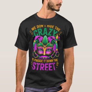 Camiseta Não Escondemos Loucura Desfile Pela Rua Diversão M