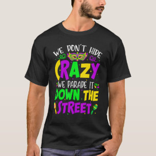 Camiseta Não Escondemos Parada Louca É Conta Engraçada Mard