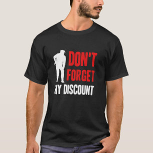 Camiseta Não esqueça meu desconto Pessoas velhas e engraçad