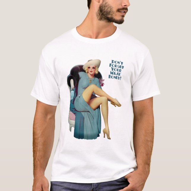 Camiseta Não esqueça sua Máscara, querida! (Frente)