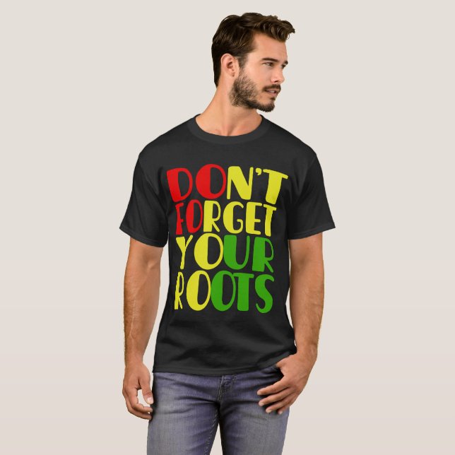 Camiseta Não esqueça suas raízes-afro-americanas (Frente Completa)