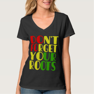 Camiseta Não Esqueça Suas Raízes - Afro-Americanos