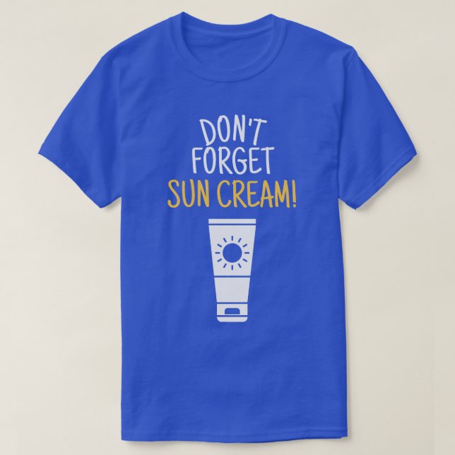 Camiseta Não Esqueça Sun Cream Uv Sensibilização Uv Seguran (Frente do Design)