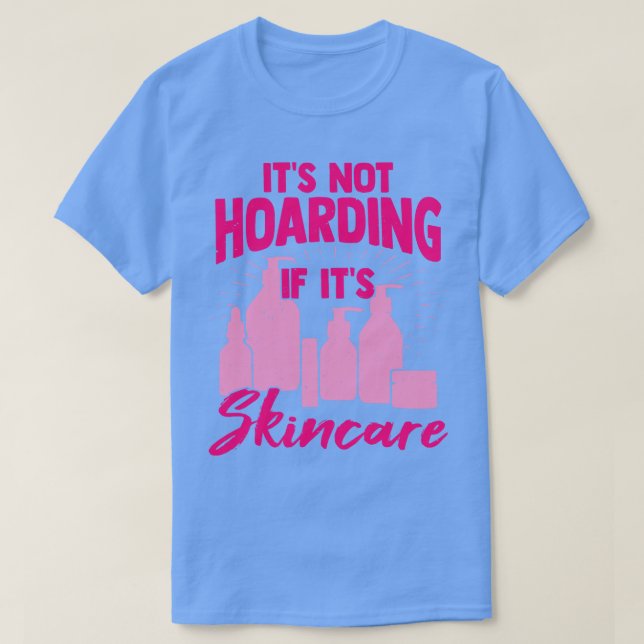 Camiseta Não Está A Apanhar Se O Seu Skincare (Frente do Design)