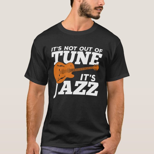 Camiseta Não está desajustado, é Jazz (Frente)