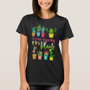 Camiseta Não está entesando se suas plantas cultivam cactus
