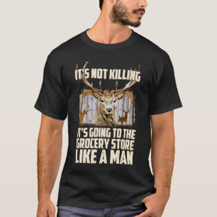 Camiseta Não Está Matando Sua Ira Para A Comprada Deer Hun