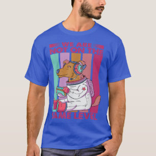 Camiseta Não Estamos No Mesmo Nível - Cão - Videos games T