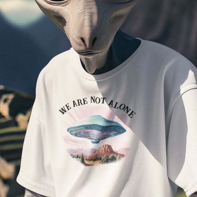 Camiseta Não estamos sozinhos na Alienígena de OVNI (Criador carregado)