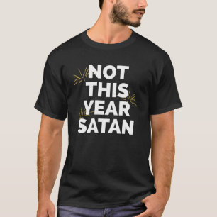 Camiseta Não Este Ano, Felizes anos novos De Fogos De Fogo 