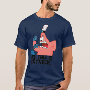 Camiseta Não, este é o Patrick