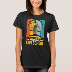 Camiseta Não estou a argumentar que estou a praticar direit