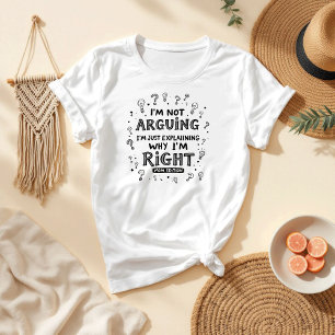 Camiseta Não estou a discutir, estou certo Dia de as mães