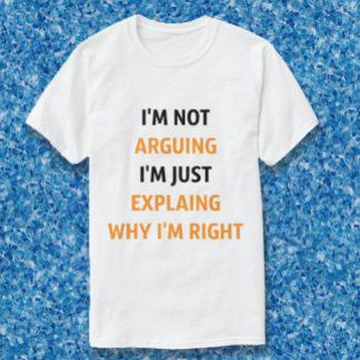 Camiseta Não estou a discutir, só a explicar