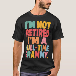Camiseta NÃO Estou Aposentada, Sou Uma Avó Em Tempo Integra