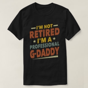 Camiseta Não estou aposentado, sou o profissional G-Papai V