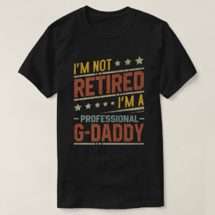 Camiseta Não estou aposentado, sou o profissional G-Papai V