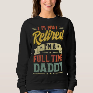Camiseta Não estou aposentado, sou um Dia de os pais de Pai