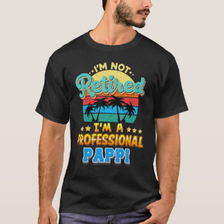 Camiseta Não estou aposentado sou um pai profissional