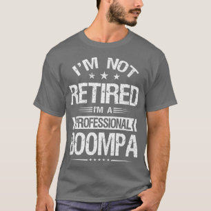 Camiseta Não estou aposentado, sou um profissional de Boomp