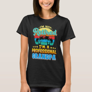 Camiseta Não estou aposentado, sou um vovô profissional pai