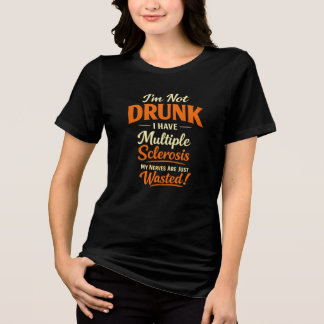 Camiseta Não Estou Bêbado Tenho Esclerose Múltipla – Divert