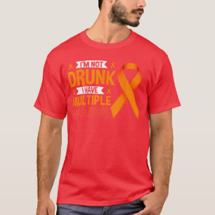 Camiseta Não Estou Bêbado Tenho Esclerose Múltipla Divertid