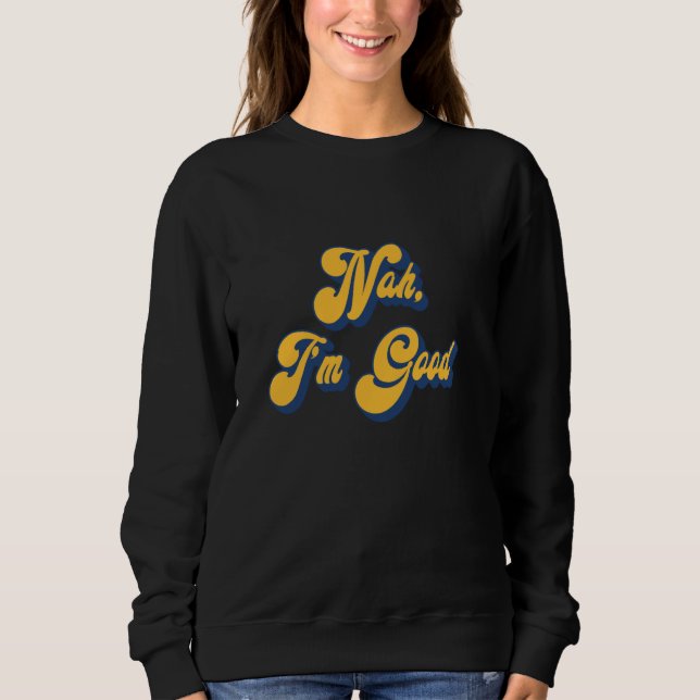 Camiseta NÃO, ESTOU BEM, Sarcasmo engraçado (Frente)