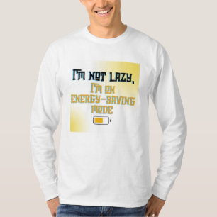 Camiseta Não Estou com Preguiça, Estou no Modo de Economia