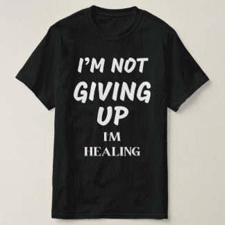 CAMISETA NÃO ESTOU DESISTINDO, ESTOU A CURAR