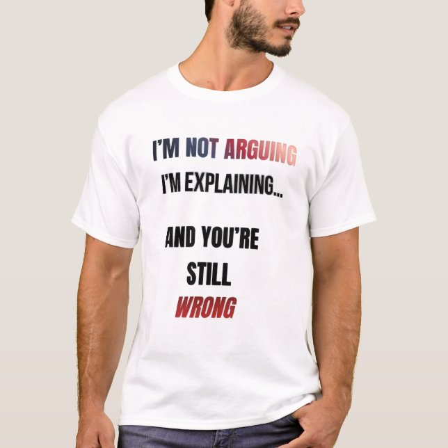 Camiseta Não Estou Discutindo (Frente)