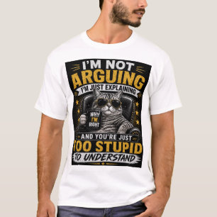 Camiseta Não Estou Discutindo, Estou Apenas Explicando – Ga