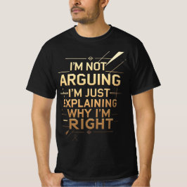 Camiseta Não Estou Discutindo, Estou Apenas Explicando Por 