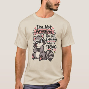 Camiseta Não Estou Discutindo, Estou Explicando Por Que Est