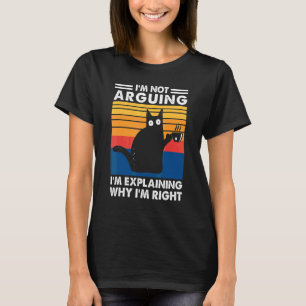 Camiseta Não Estou Discutindo Estou Explicando Por Que Esto